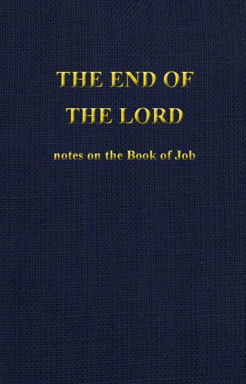 The End of the Lord - Notes on Job