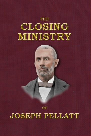 Closing Ministry - Joseph Pellatt