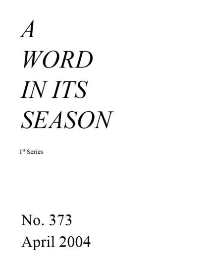 A Word in its Season (1st Series) 373 - Apr 2004