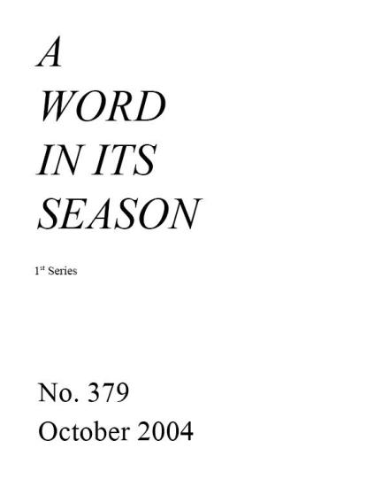 A Word in its Season (1st Series) 379 - Oct 2004