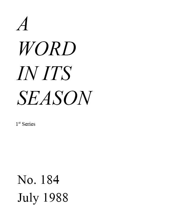 A Word in its Season (1st Series) 184 - Jul 1988